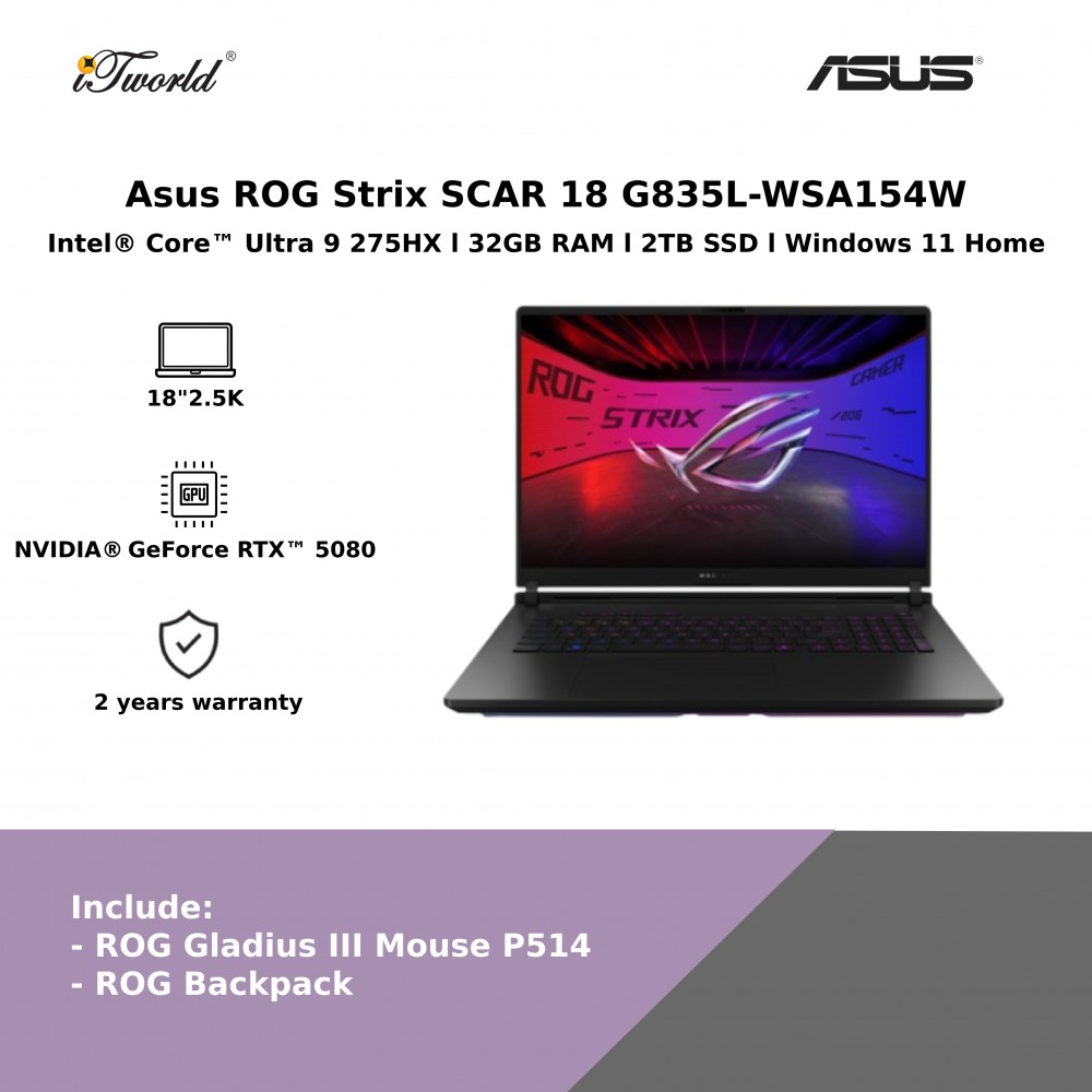 Asus ROG Strix SCAR 18 G835L-WSA154W (NVIDIA  ® GeForce RTX™ 5080 | CU 9-275HX | 18"2.5K | 32GB RAM | 2TB SSD | Windows 11 Home)